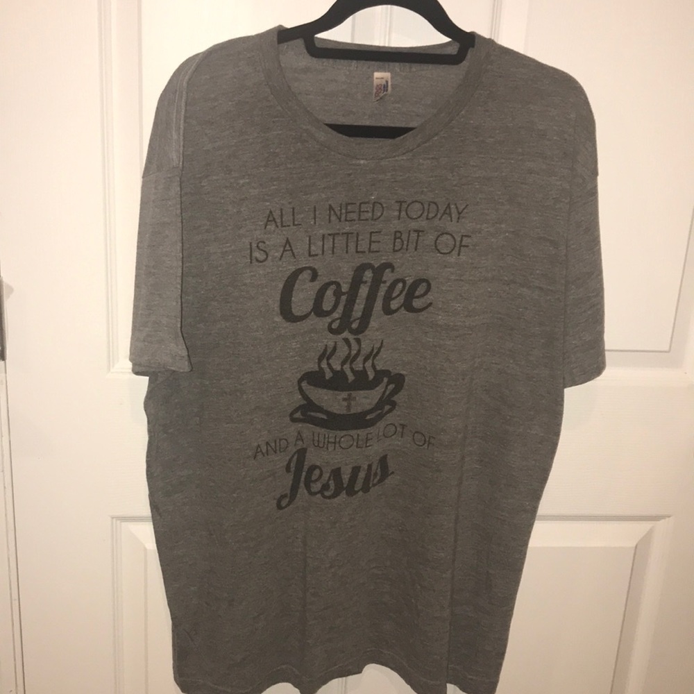 “A little bit of coffee, whole lot of Jesus”